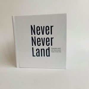 Never Never Land Nursery Rhyme and Story Lines Book