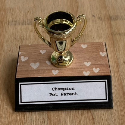Everyday Trophy, Pet Parent